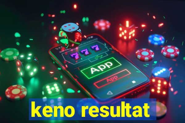 keno resultat