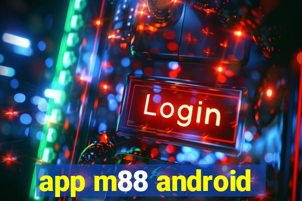 app m88 android