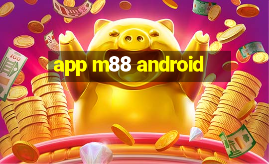 app m88 android