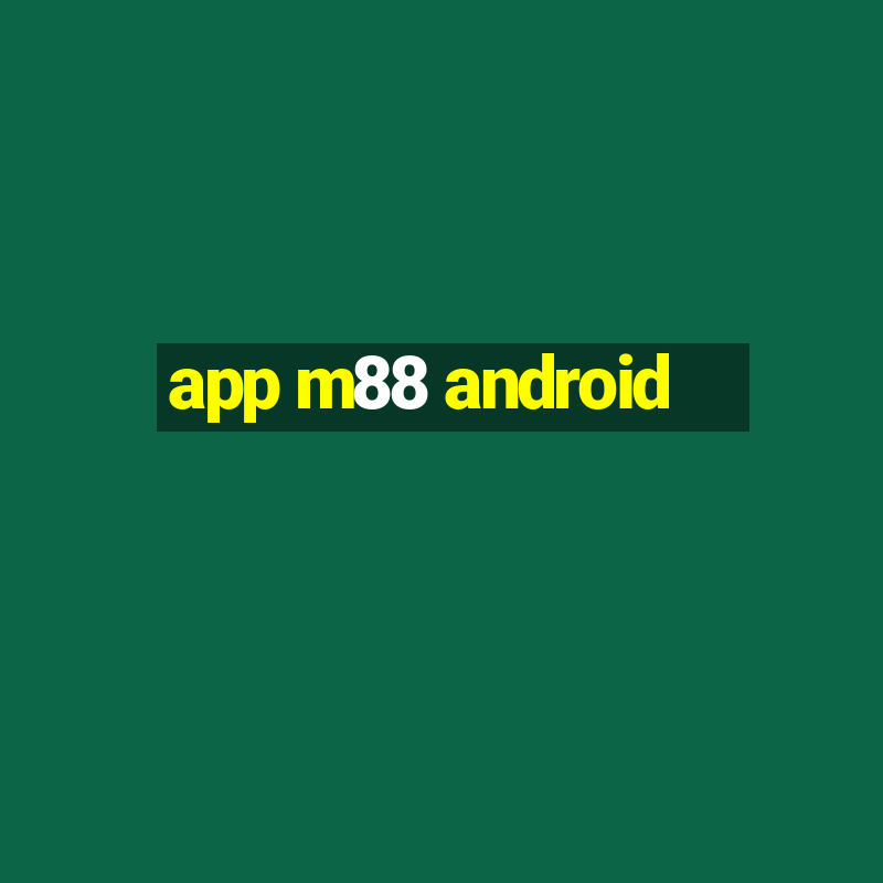 app m88 android