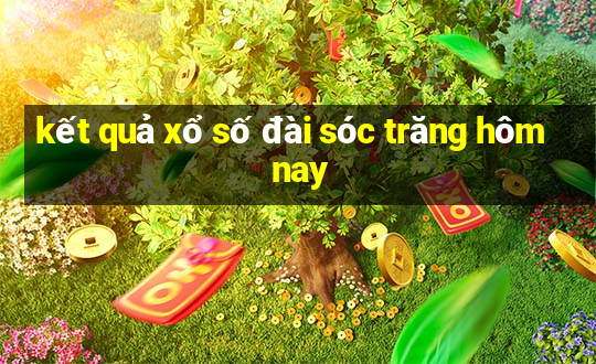 kết quả xổ số đài sóc trăng hôm nay