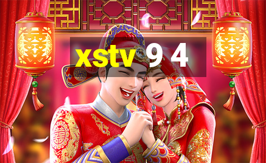 xstv 9 4