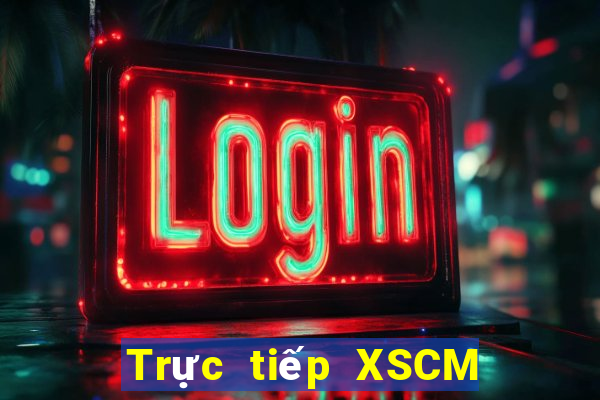 Trực tiếp XSCM ngày 21