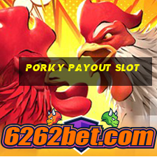 porky payout slot