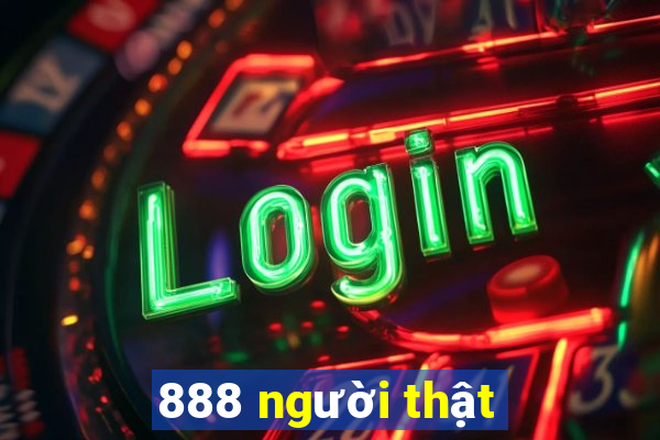 888 người thật