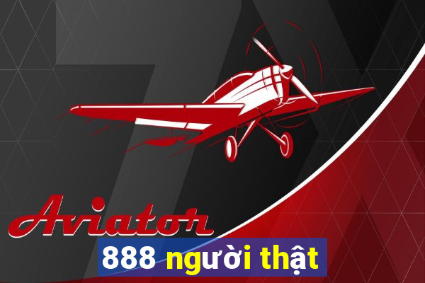 888 người thật