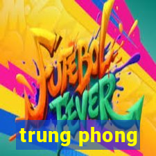 trung phong