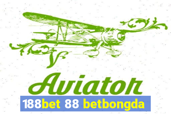 188bet 88 betbongda