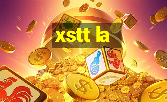 xstt la