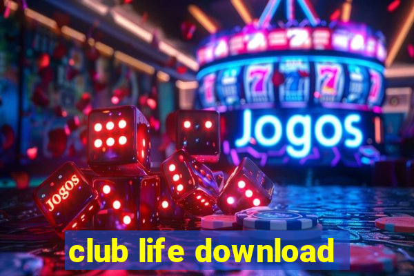 club life download