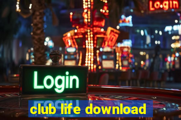 club life download