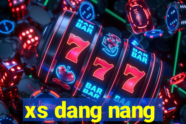 xs dang nang