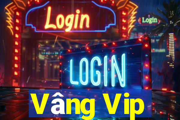 Vâng Vip