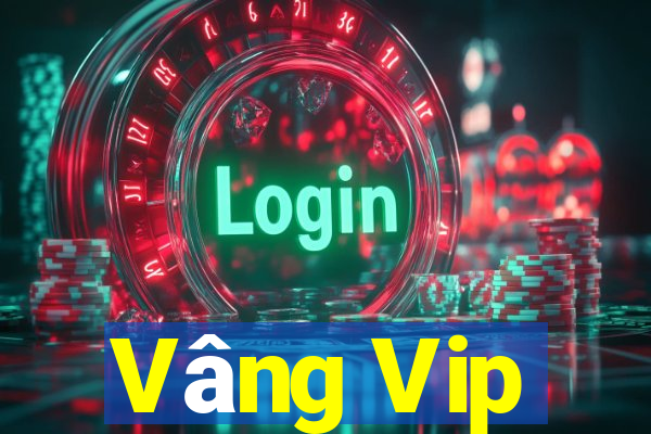 Vâng Vip