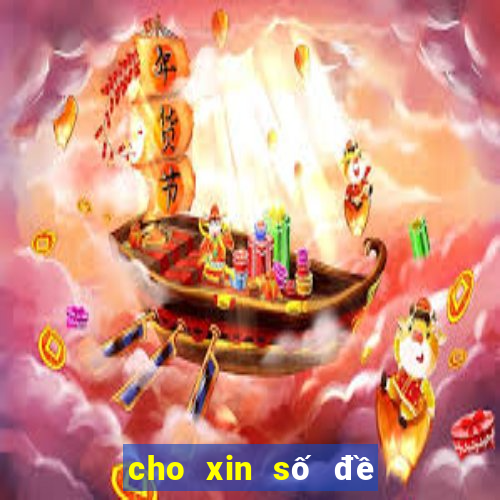 cho xin số đề hôm nay