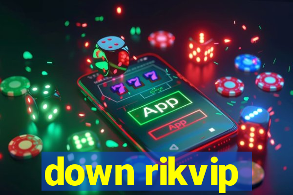 down rikvip