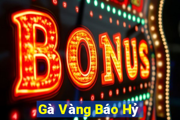 Gà Vàng Báo Hỷ