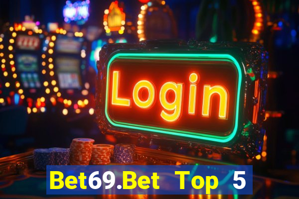 Bet69.Bet Top 5 Game Bài Đổi Thưởng