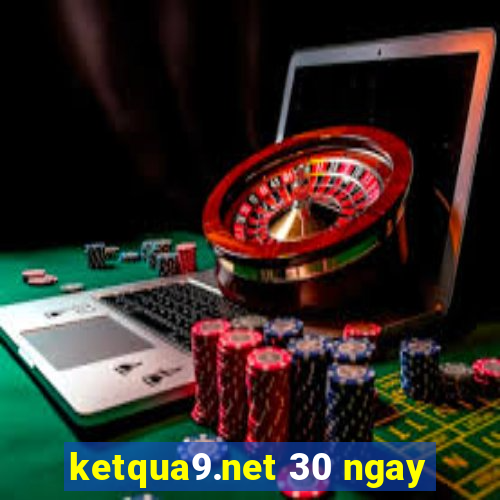 ketqua9.net 30 ngay