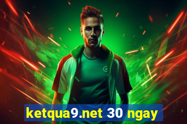 ketqua9.net 30 ngay