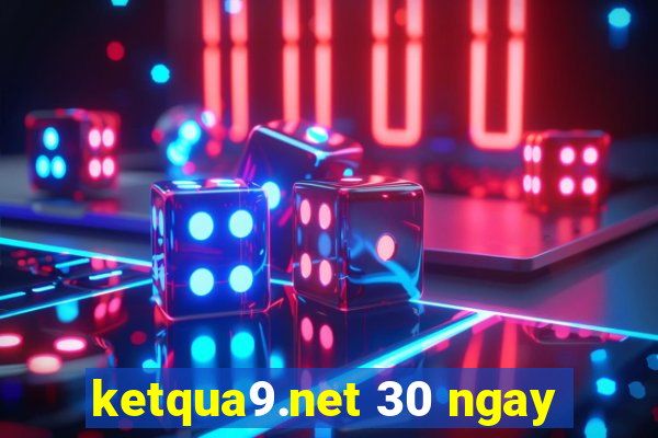 ketqua9.net 30 ngay