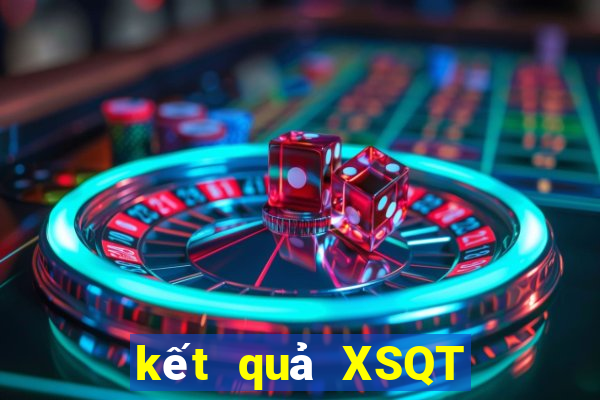 kết quả XSQT ngày 16