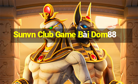 Sunvn Club Game Bài Dom88