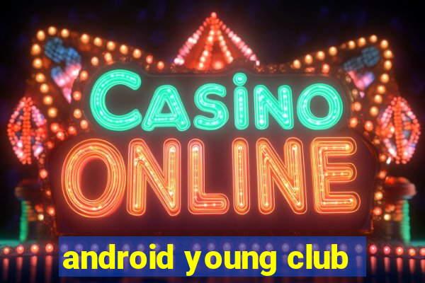 android young club