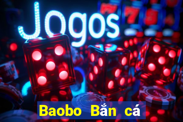 Baobo Bắn cá Tải về và cài đặt