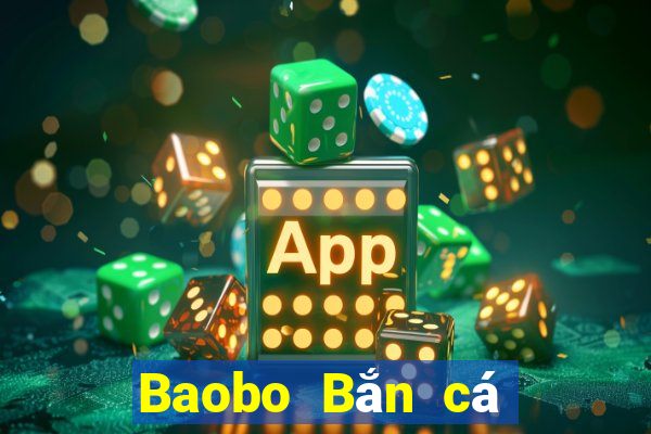 Baobo Bắn cá Tải về và cài đặt