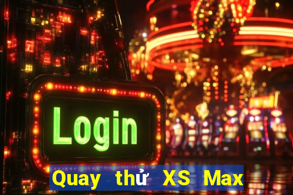 Quay thử XS Max 4D ngày 7