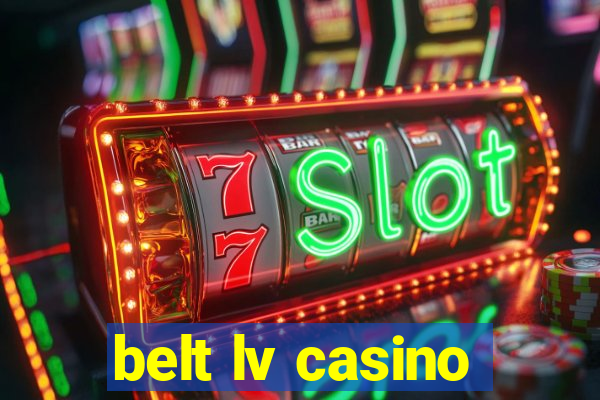 belt lv casino