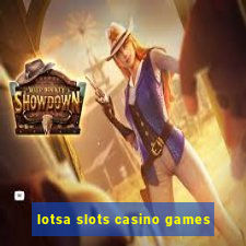 lotsa slots casino games