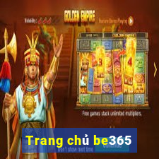 Trang chủ be365