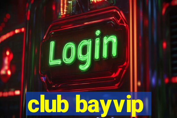 club bayvip