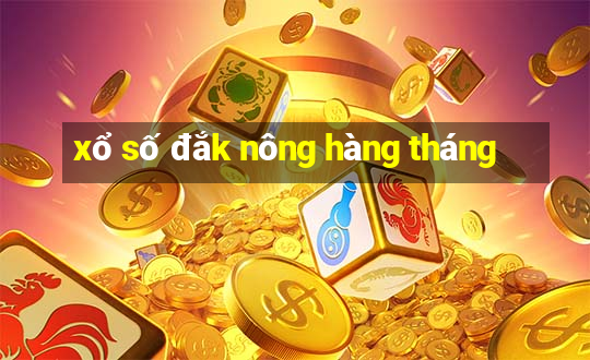 xổ số đắk nông hàng tháng