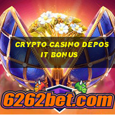 crypto casino deposit bonus