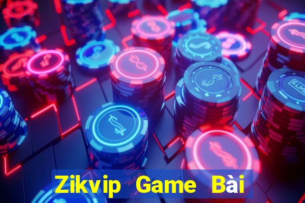 Zikvip Game Bài Hot Nhất Hiện Nay