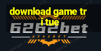 download game tri tue