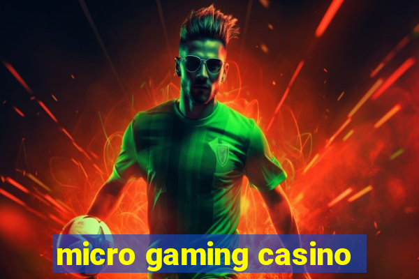 micro gaming casino