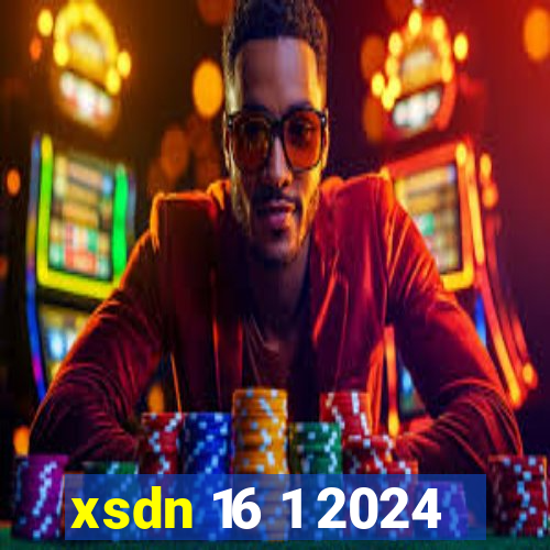 xsdn 16 1 2024