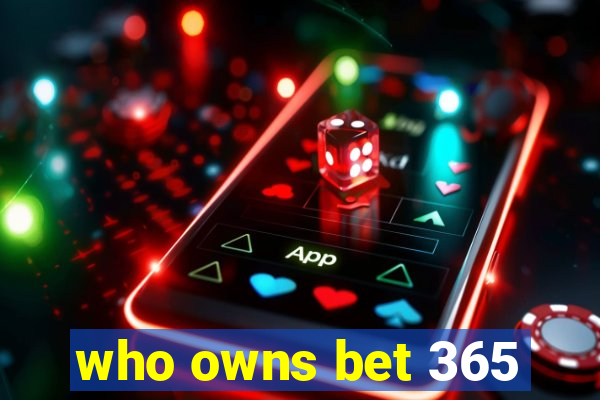 who owns bet 365