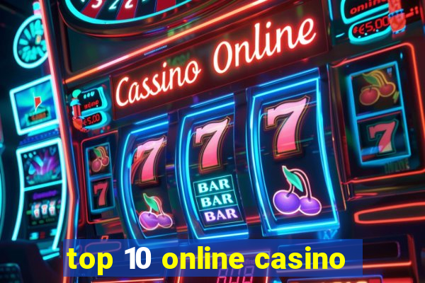 top 10 online casino