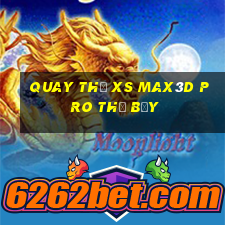 Quay thử xs Max3D Pro thứ bảy