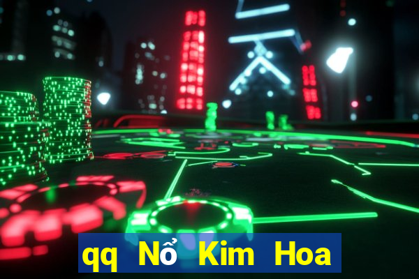 qq Nổ Kim Hoa Tải về toàn bộ