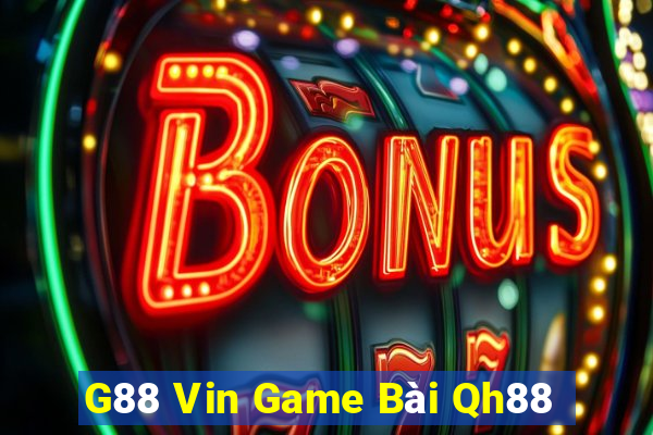 G88 Vin Game Bài Qh88