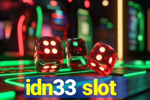 idn33 slot