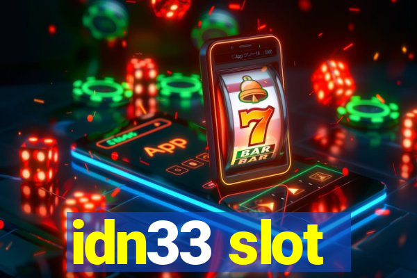 idn33 slot