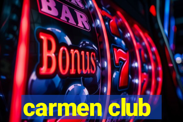 carmen club