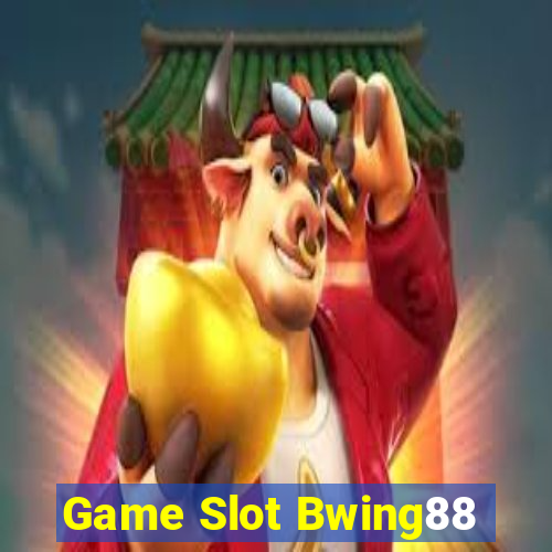 Game Slot Bwing88